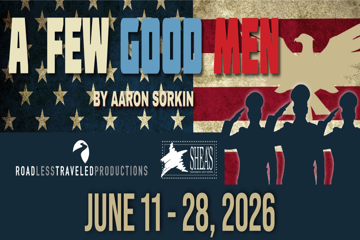 \"A Few Good Men\" - Shea\'s 710 - Sun., June 28, 2026